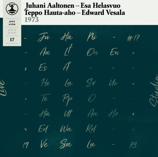 Aaltonen – Helasvuo – Hauta-aho – Vesala: Jazz-Liisa 17 LP (LIMITED)