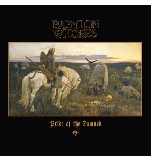 Babylon Whores: Pride of the Damned 6LP BOX SET