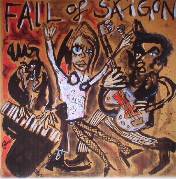 Fall Of Saigon: Fall Of Saigon 1981-1984 LP