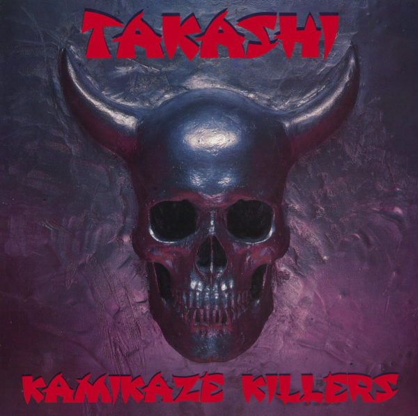 Takashi: Kamikaze Killers CD