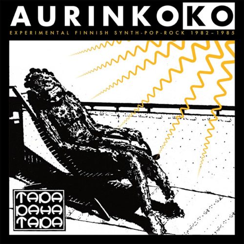 Tapa Paha Tapa: Aurinkoko - Experimental Finnish Synth-Pop-Rock 1982-1985 2LP