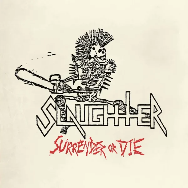 Slaughter: Surrender or Die LP