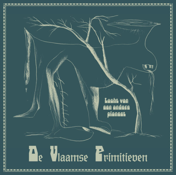 De Vlaamse Primitieven: Lucht van een andere planeet LP