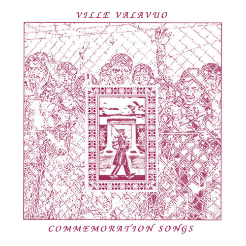 Ville Valavuo: Commemoration Songs LP