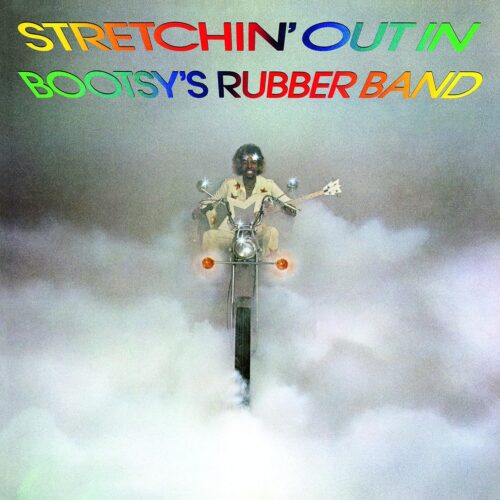 Bootsy's Rubber Band: Stretchin' Out In Bootsy's Rubber Band LP