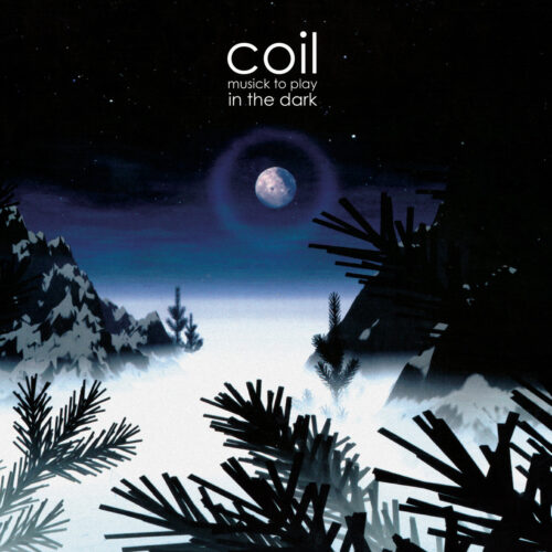 Coil: Musick To Play In The Dark 2LP