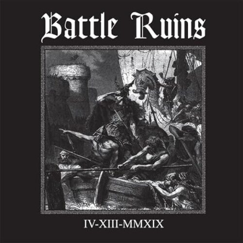 Battle Ruins: IV.XIII.MMXIX 10"