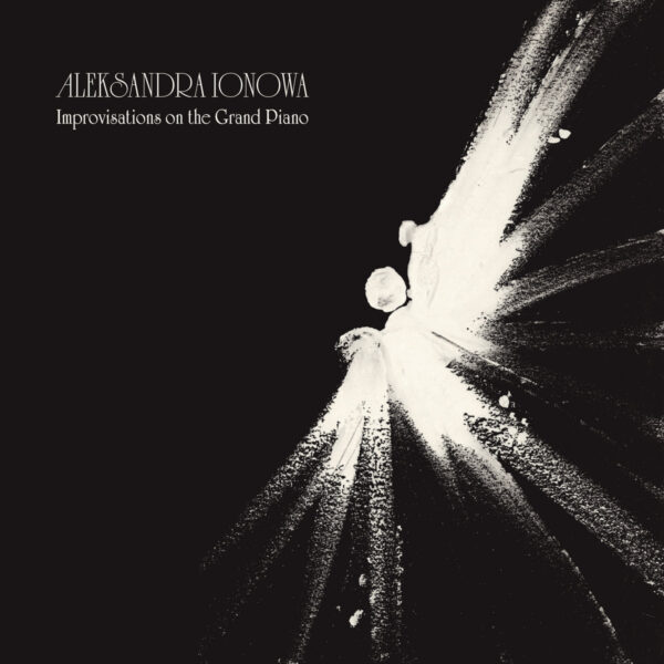 Aleksandra Ionowa: Improvisations on the Grand Piano LP