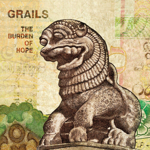 Grails: The Burden Of Hope LP