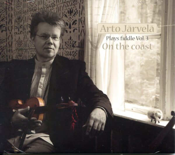 Arto Järvelä: Plays Fiddle Vol. 3, on the Coast CD