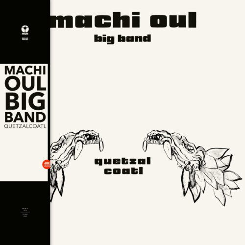 Machi Oul Big Band: Quetzalcoatl LP