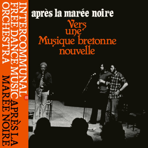Intercommunal Free Dance Music Orchestra: Après La Marée Noire - Vers Une Musique Bretonne Nouvelle LP