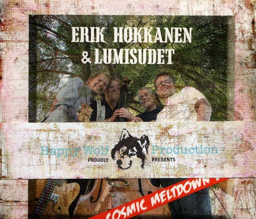 Erik Hokkanen & Lumisudet: Cosmic Meltdown Vol.1 CD
