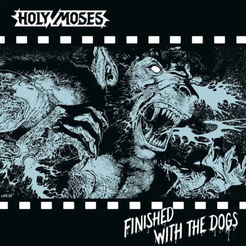 Holy Moses: Finished with the Dogs LP