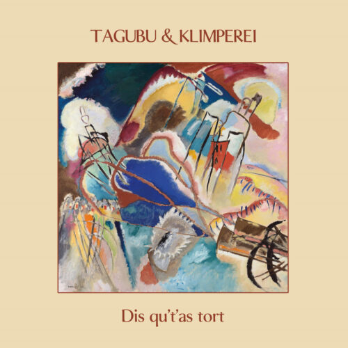 Tagubu & Klimperei: Dis Qu't'as Tort LP
