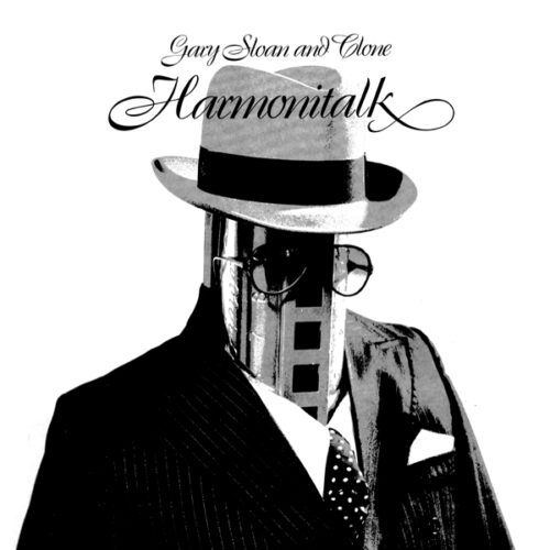 Gary Sloan and Clone: Harmonitalk LP