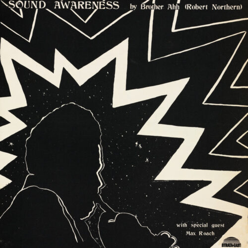 Brother Ah With Special Guest Max Roach: Sound Awareness CD