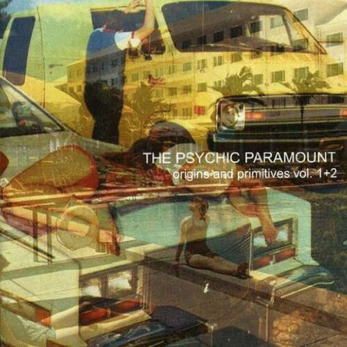 The Psychic Paramount: Origins And Primitives Vol. 1+2 2CD