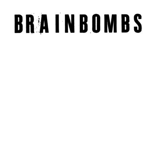 Brainbombs: Brainbombs CD