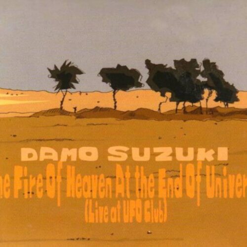 Damo Suzuki: The Fire Of Heaven At The End Of Universe (Life At UFO Club) CD