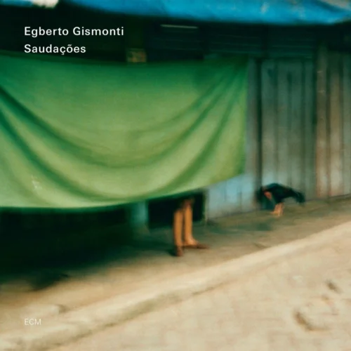 Egberto Gismonti: Saudações 2CD