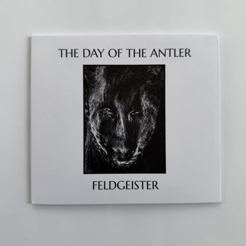 The Day Of The Antler: Feldgeister CD