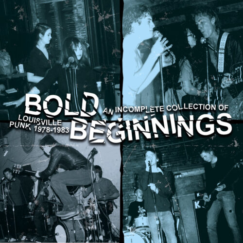VA: Bold Beginnings - An Incomplete Collection Of Louisville Punk 1978-1983 CD