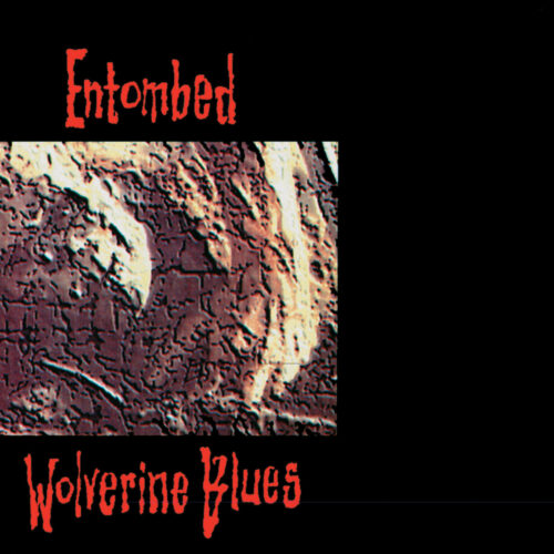 Entombed: Wolverine Blues LP