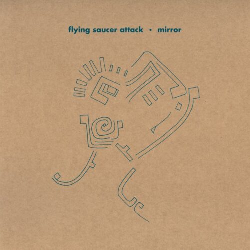 Flying Saucer Attack: Mirror LP