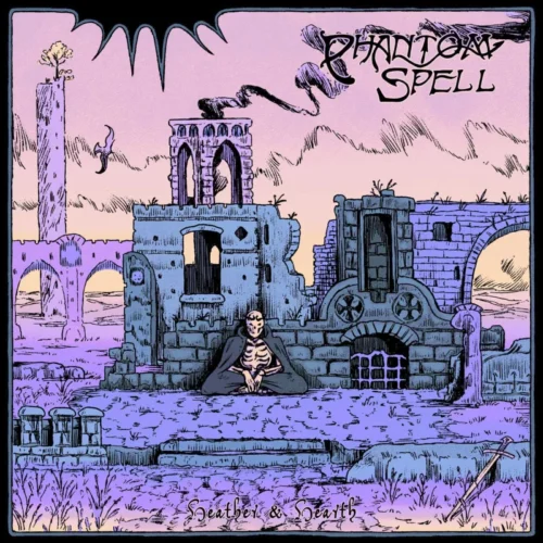 Phantom Spell: Heather & Hearth LP