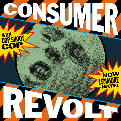 Cop Shoot Cop: Consumer Revolt LP