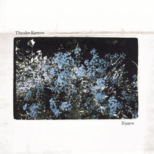 Theodor Kentros: Trystero LP