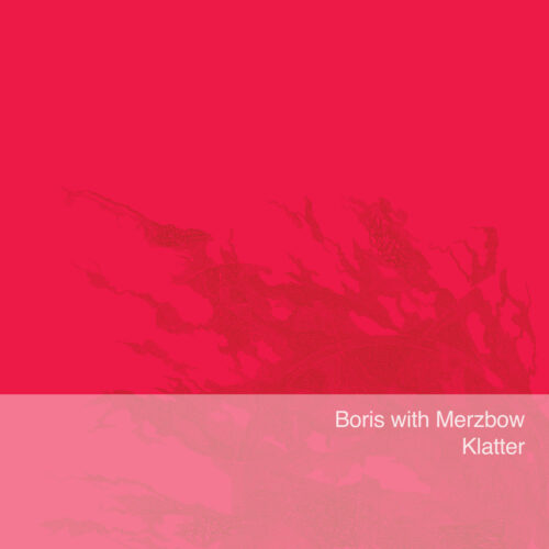 Boris With Merzbow: Klatter LP