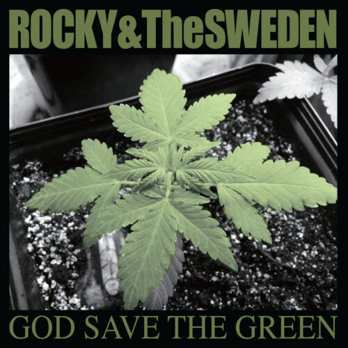 Rocky & The Sweden: God Save the Green LP