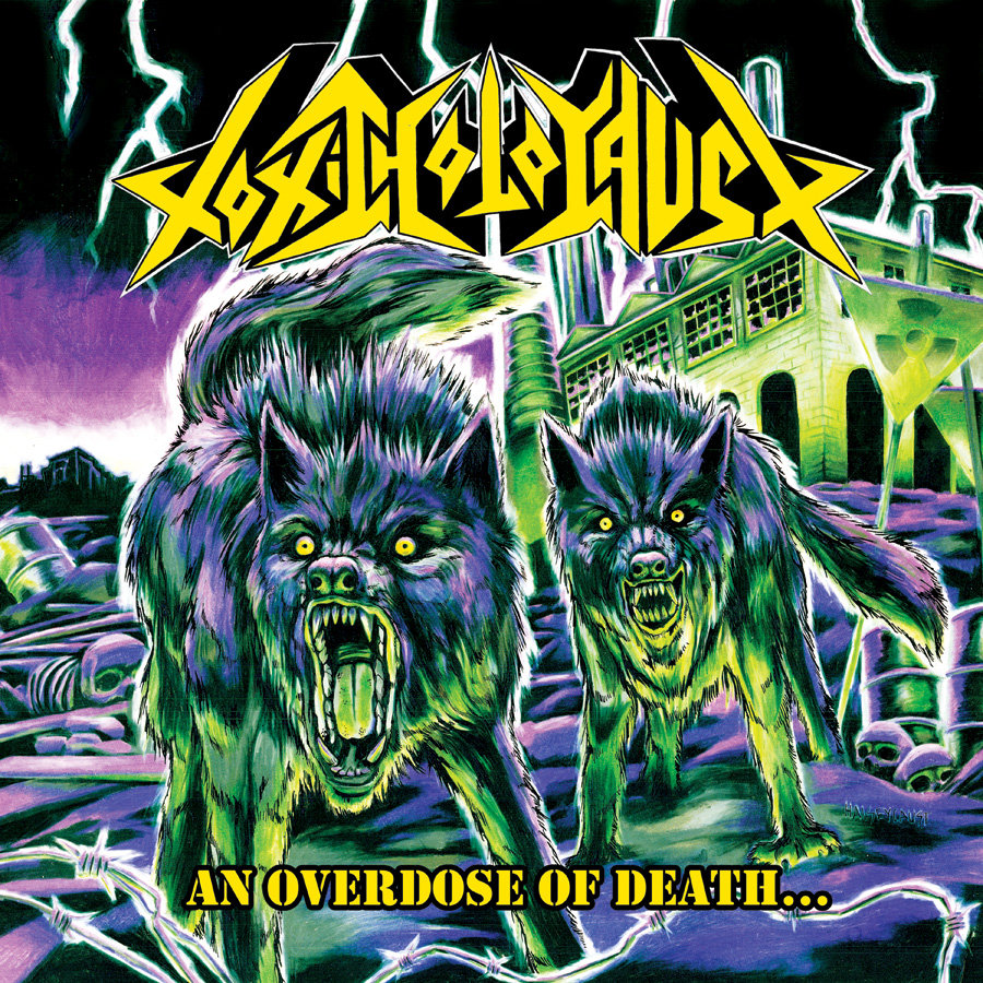 Toxic Holocaust: An Overdose of Death LP