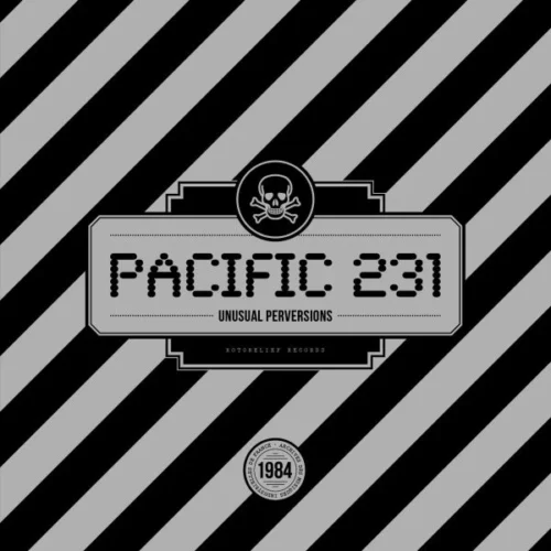 Pacific 231: Unusual Perversions LP