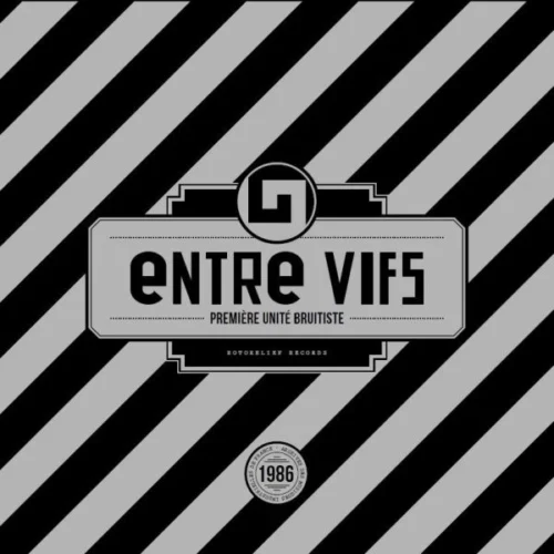 Entre Vifs: Première Unité Bruitiste LP