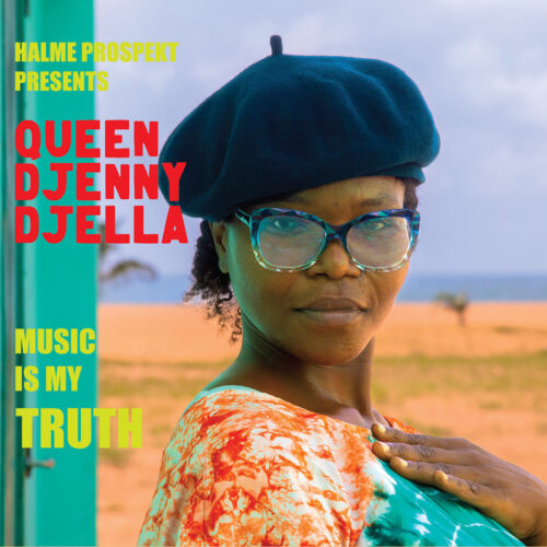 Halme Prospekt: Halme Prospekt presents Queen Djenny Djella - Music Is My Truth CD