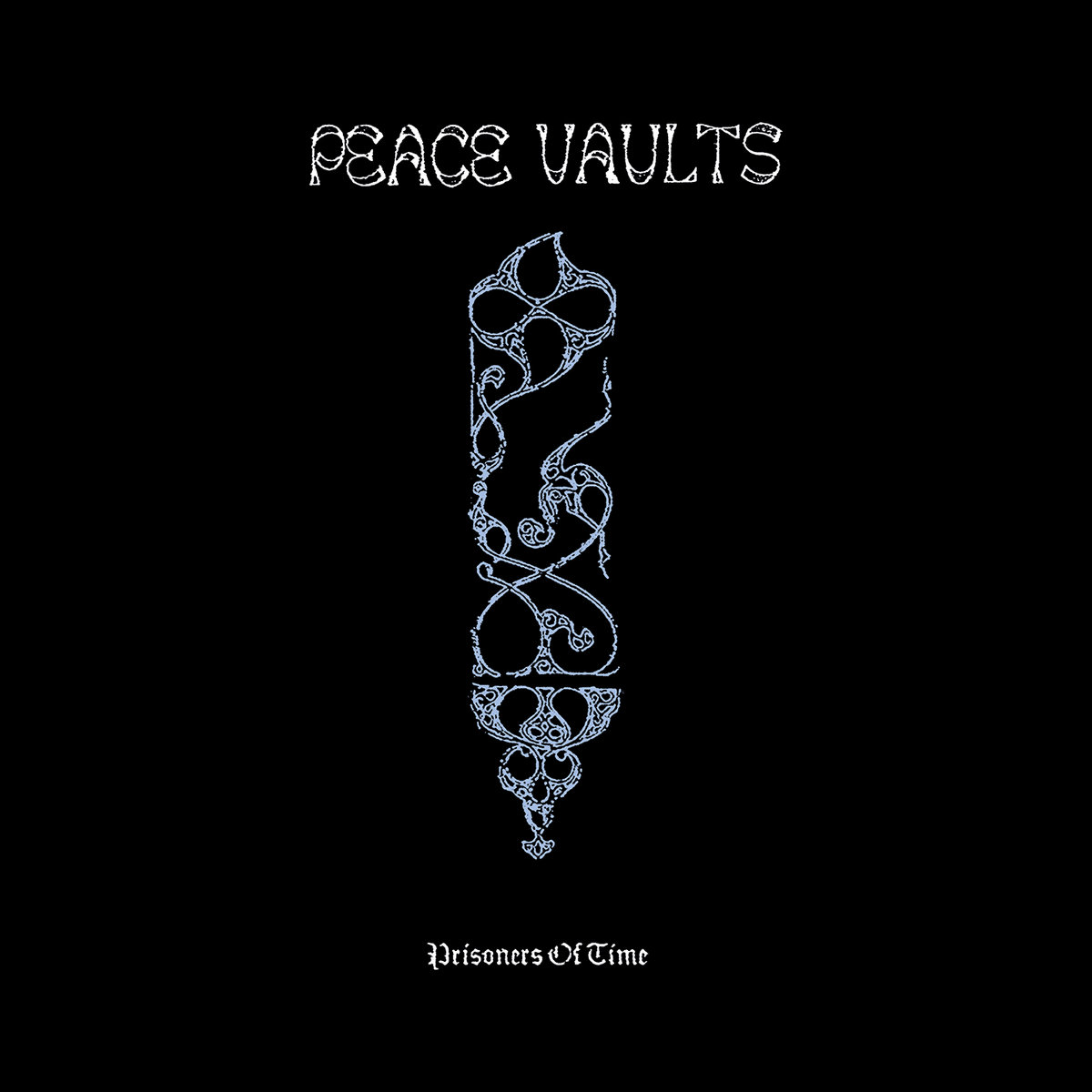 Peace Vaults: Prisoners of Time LP