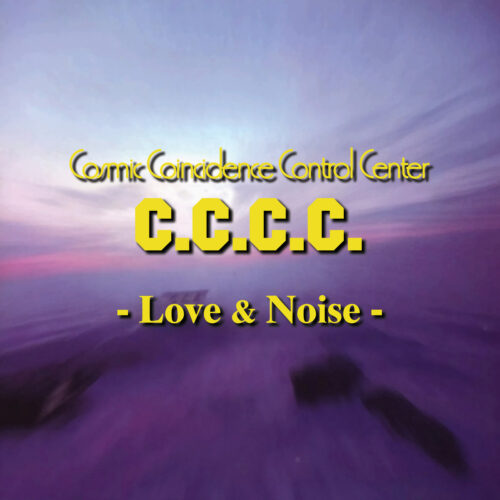 C.C.C.C.: Love & Noise CD