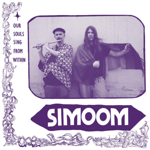 Simoom: Our Souls Sing From Within LP (PRE-ORDER)