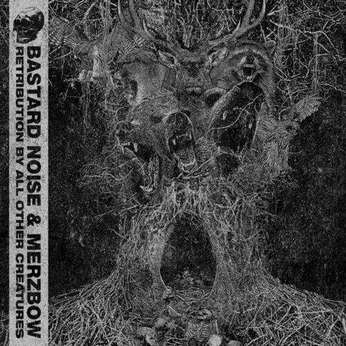 Bastard Noise & Merzbow: Retribution By All Other Creatures CD