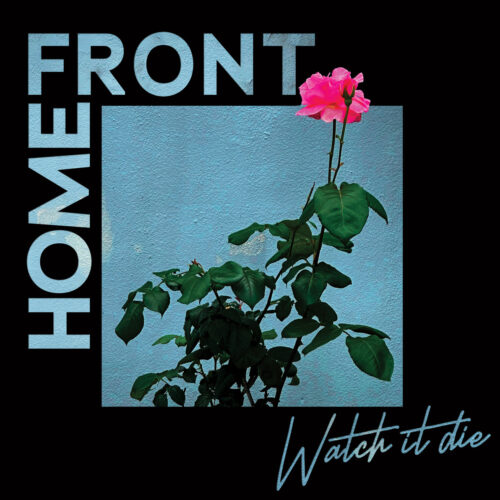 Home Front: Watch It Die LP