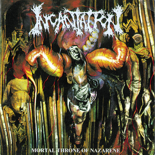 Incantation: Mortal Throne Of Nazarene CD