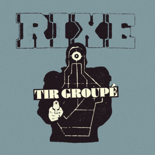Rixe: Tir Groupé 7"