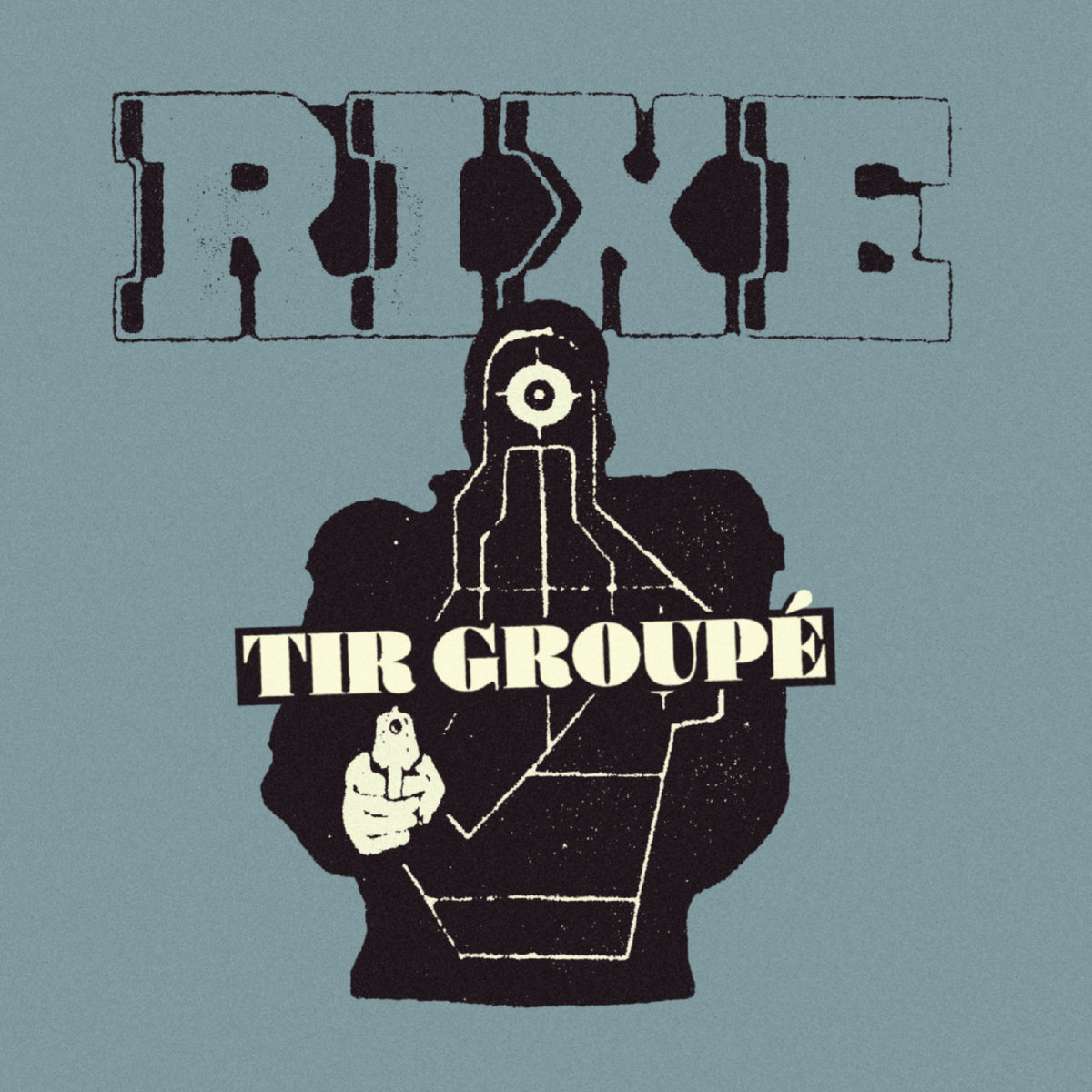 Rixe: Tir Groupé 7"
