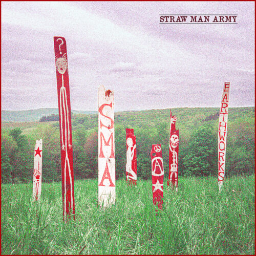 Straw Man Army: Earthworks LP