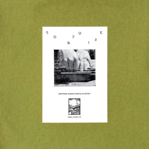 Tortoise: Rhythms, Resolutions & Clusters LP